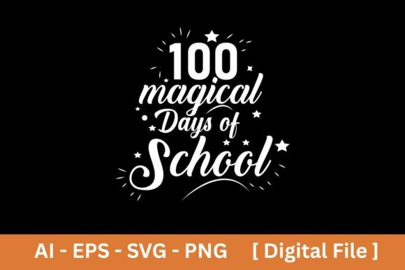100 Magical Days of School Sublimation