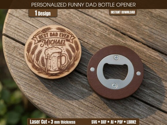 Best Dad Ever Bottle Opener SVG