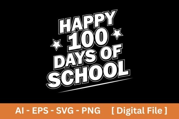 Happy 100 Days of School Sublimation EPS