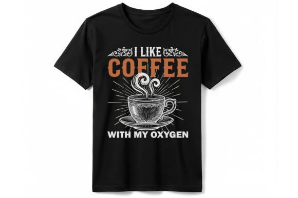 I Like Coffee with My Oxygen T-Shirt