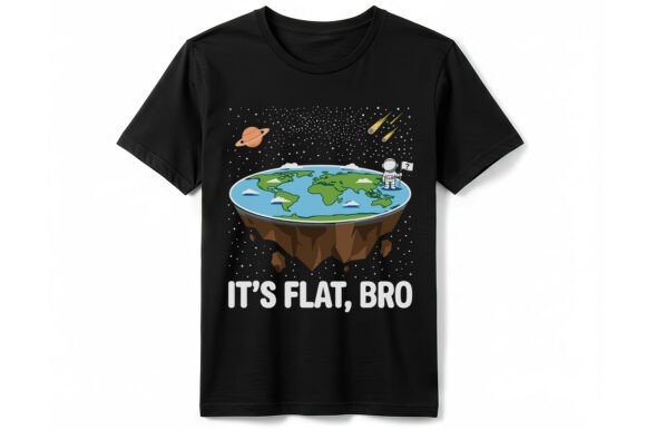It’s Flat Bro Funny Flat Earth T-shirt