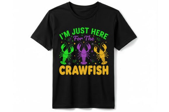 Mardi Gras Just Here for Crawfish T-shir