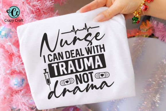 Nurse I Can Deal with Trauma Not Drama
